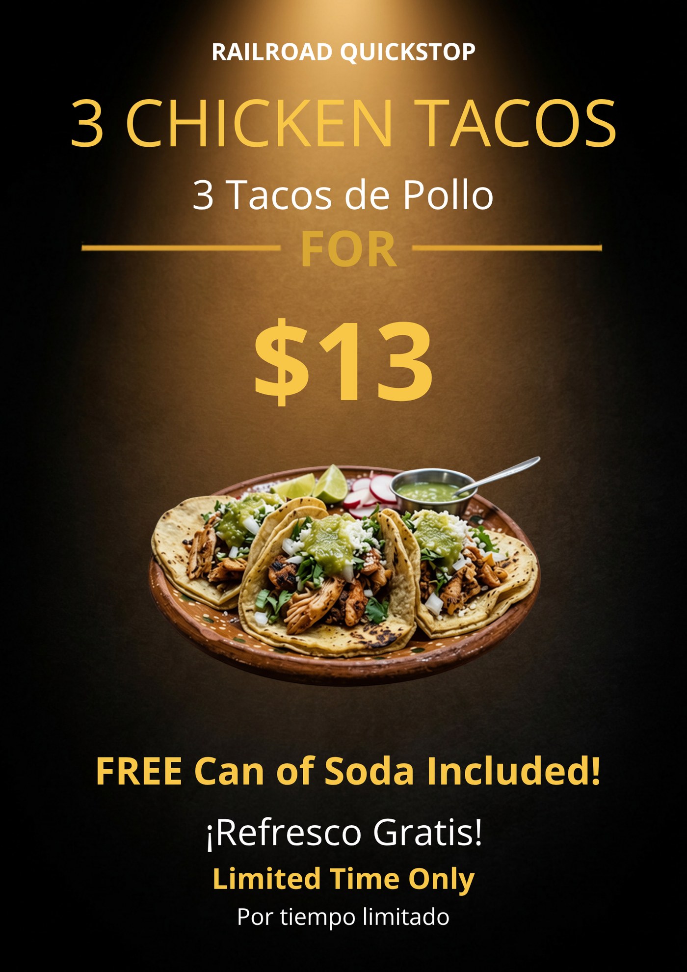 Promotion poster: 3 chicken tacos for $13 with a free can of soda, limited time only